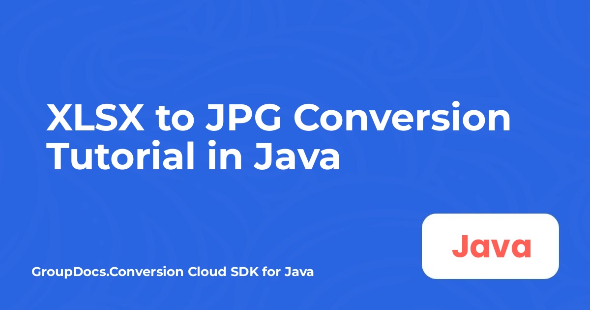 Tutorial de conversión de XLSX a JPG en Java