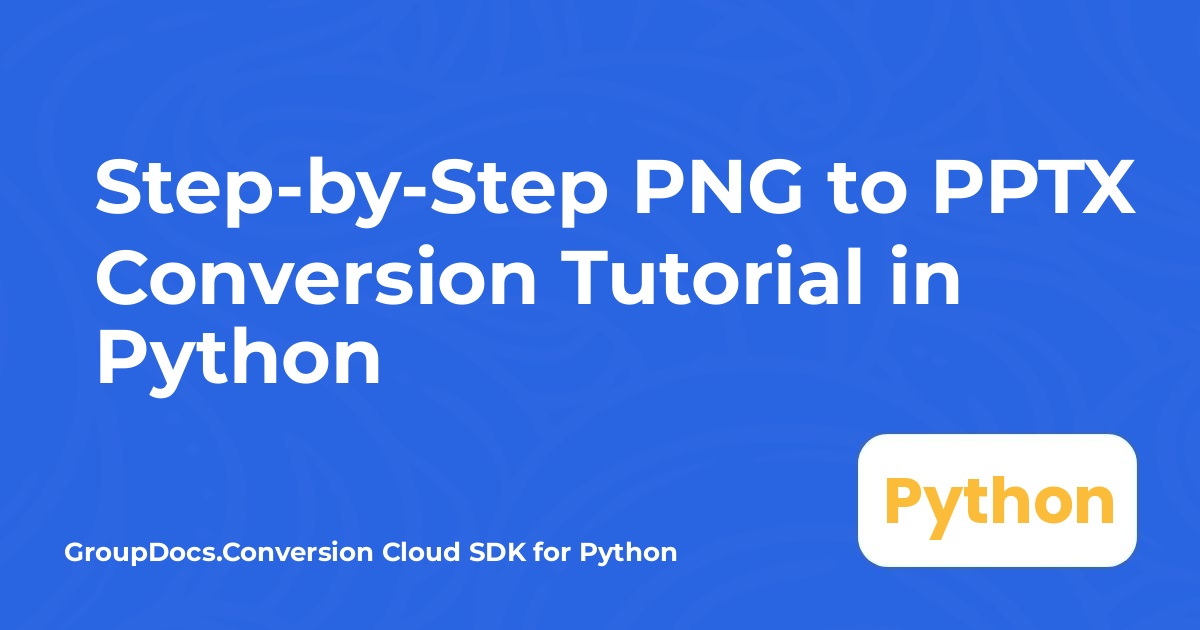 آموزش گام به گام تبدیل PNG به PPTX در پایتون