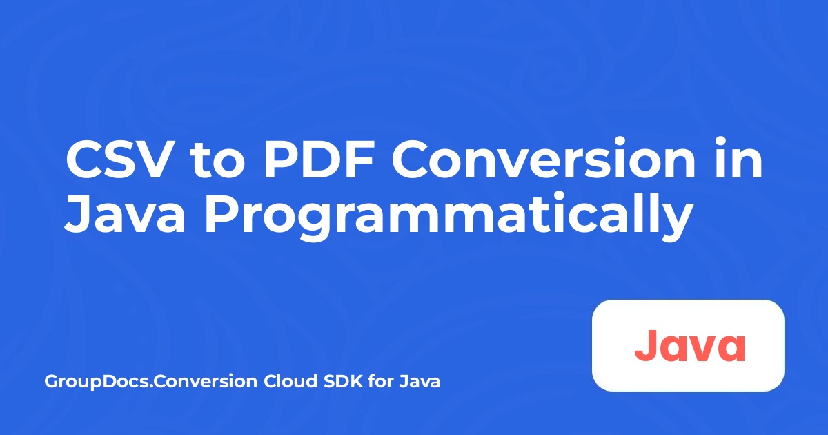 Conversion de CSV en PDF en Java de manière programmatique
