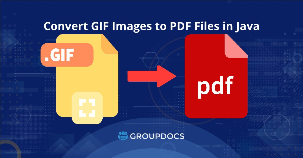 REST APIを使用してJava経由でGIFをPDFに変換する