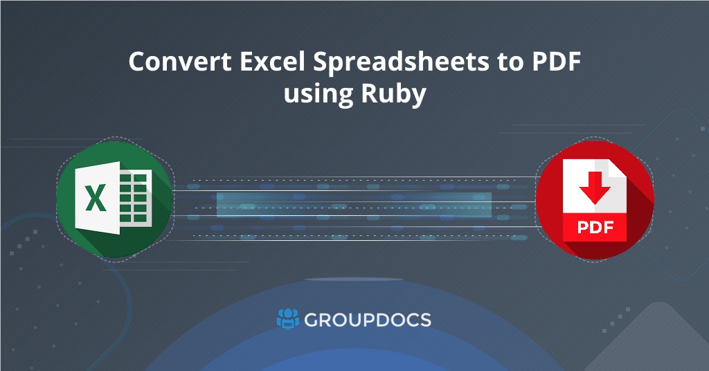 Jak przekonwertować arkusze kalkulacyjne programu Excel na format PDF za pomocą języka Ruby
