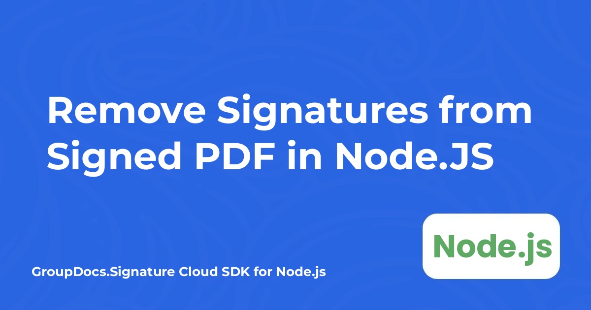 Удалить подписи из подписанного PDF в Node.JS