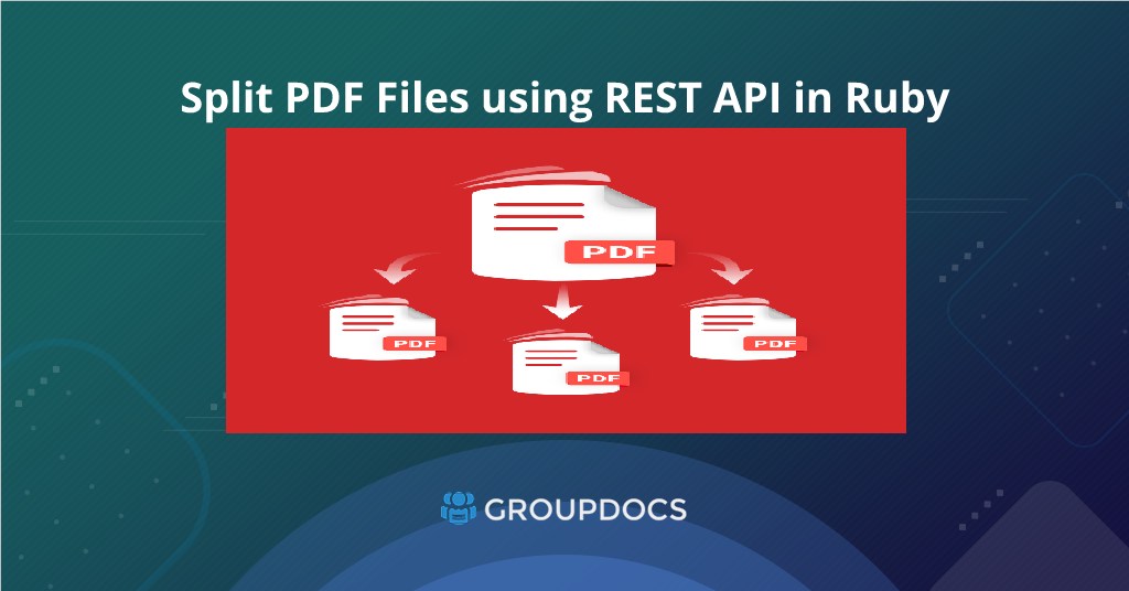 วิธีแยกไฟล์ PDF โดยใช้ REST API ใน Ruby