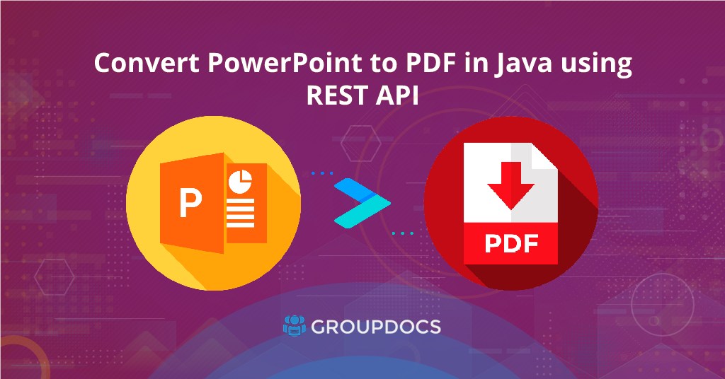 Перетворіть PowerPoint у PDF через Java за допомогою REST API
