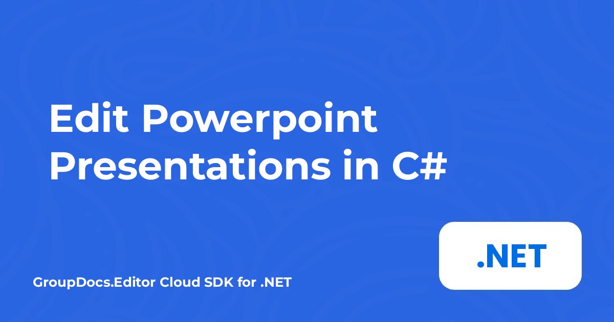 Chỉnh sửa bản trình chiếu Powerpoint bằng C#