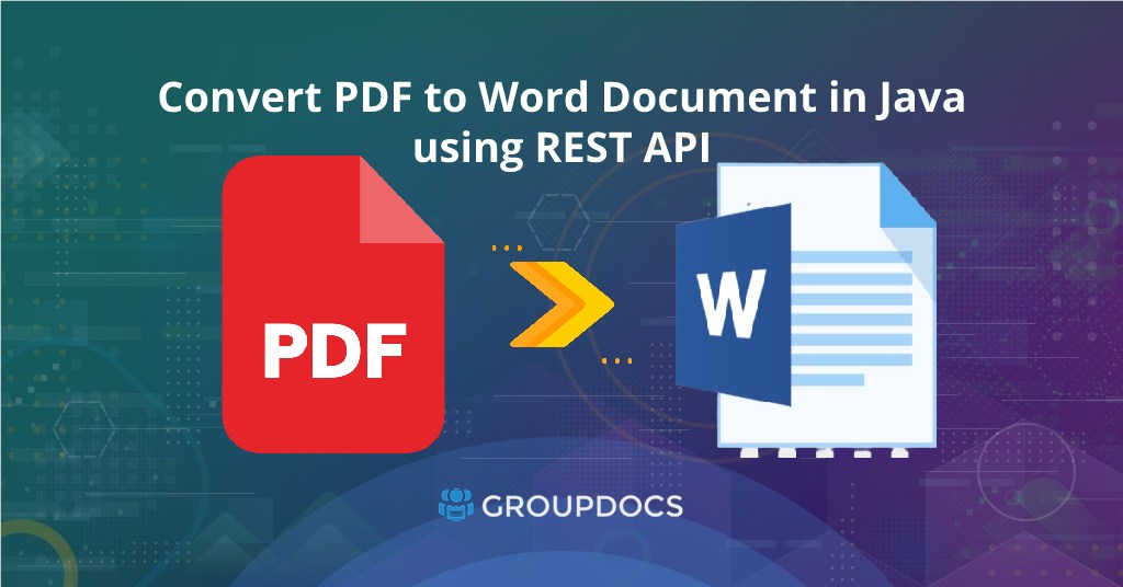 如何使用 REST API 在 Java 中將 PDF 轉換為 Word 文檔