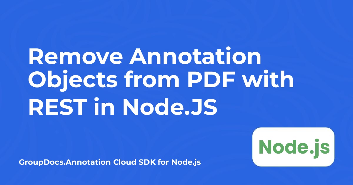 使用 REST 在 Node.JS 中删除 PDF 的注释对象