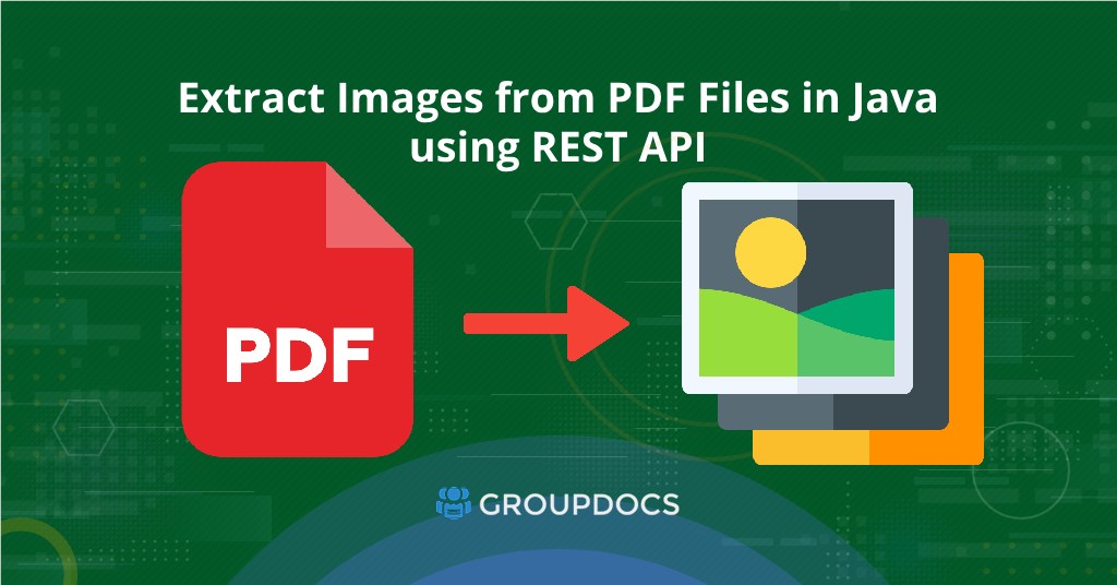 PDF 文件解析器 - 在线从 PDF 文件中提取图像(Java)